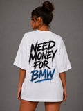 EVE Need Money For BMW Oversized Tee - EVEPEACH